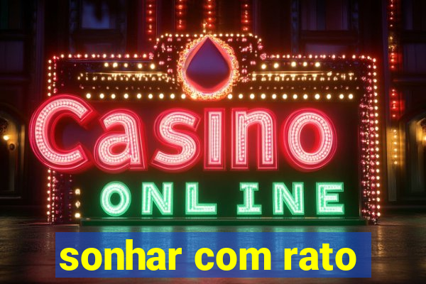 sonhar com rato